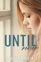 [Just You 03] • Until Now